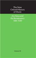 Ars Nova and the Renaissance 1300-1540