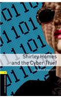 Oxford Bookworms Library: Level 1:: Shirley Homes and the Cyber Thief audio CD pack