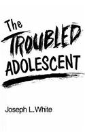 Troubled Adolescent