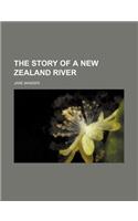 The Story of a New Zealand River