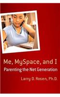 Me, MySpace, and I