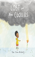 Lost in the Clouds: A gentle story to help children understand death and grief(Difficult Conversations)