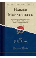 Harzer Monatshefte, Vol. 3: Vereinsblatt Und Officielles Organ Des Harz-Klubs Und Des Harzer Bï¿½der-Verbandes; Juli 1892 (Classic Reprint)