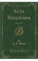 ACTA Ridleiana, Vol. 2: June, 1892 (Classic Reprint)