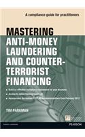 Mastering Anti-Money Laundering and Counter-Terrorist Financing: A Compliance Guide for Practitioners