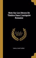 Note Sur Les Décors De Théâtre Dans L'antiquité Romaine