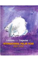 Lessons and Legacies of International Polar Year 2007-2008