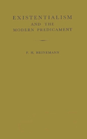 Existentialism and the Modern Predicament: (English)