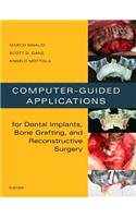 Computer-Guided Applications for Dental Implants, Bone Grafting, and Reconstructive Surgery (adapted translation)