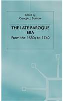 Late Baroque Era: Vol 4. from the 1680s to 1740
