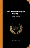 The Works of Rudyard Kipling ...: Life's Handicap