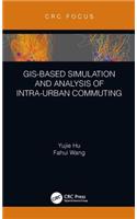 GIS-Based Simulation and Analysis of Intra-Urban Commuting