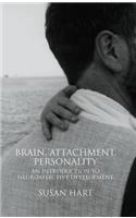 Brain, Attachment, Personality
