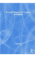 Practical Finance for Property Investment