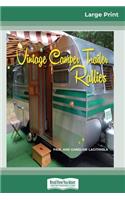 Vintage Camper Trailer Rallies (16pt Large Print Edition)
