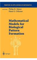 Mathematical Models for Biological Pattern Formation