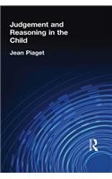 Judgement and Reasoning in the Child