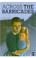 Across The Barricades