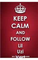 Keep Calm and Follow Lil Uzi Vert