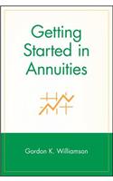 Getting Started in Annuities