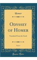 Odyssey of Homer, Vol. 4: Translated from the Greek (Classic Reprint)