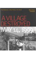 A Village Destroyed, May 14, 1999