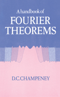 Handbook of Fourier Theorems