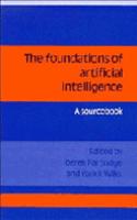 The Foundations of Artificial Intelligence: A Sourcebook