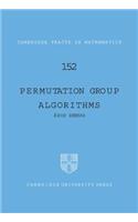 Permutation Group Algorithms: (Series Number 152 Cambridge Tracts in Mathematics)