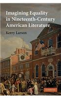 Imagining Equality in Nineteenth-Century American Literature