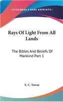 Rays Of Light From All Lands