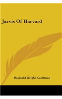 Jarvis Of Harvard: (English)