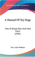 A Manual Of Toy Dogs