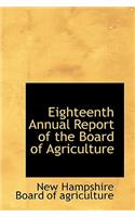 Eighteenth Annual Report of the Board of Agriculture