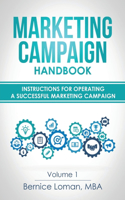 Marketing Campaign Handbook: Volume One