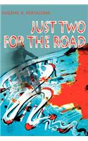 Just Two for the Road