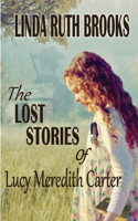 Lost Stories of Lucy Meredith Carter