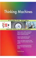 Thinking Machines A Complete Guide - 2019 Edition