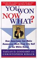 You Won--Now What?