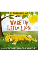 Wake Up Little Lion