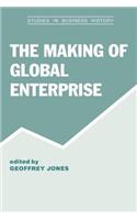 The Making of Global Enterprises: (English)