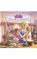 Three Royal Birthdays! (Disney Princess)