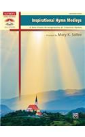 Inspirational Hymn Medleys