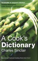 Dictionary of Food: International Food and Cooking Terms from A to Z