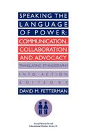 Speaking the language of power: Communication, collaboration and advocacy (translating ethnology into action)