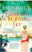 Beneath a Burning Sky: A Thrilling Mystery. an Epic Love Story.