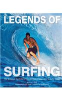 Legends of Surfing: The Greatest Surfriders from Duke Kahanamoku to Kelly Slater