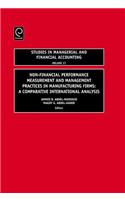 Non-Financial Performance Measurement and Management Practices in Manufacturing Firms