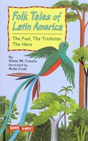 Book Treks Level Three Folk Tales of Latin America the Fool, the Trickster, and the Hero 2004c