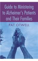 Guide to Ministering to Alzheimer's Patients and Their Families: (English)